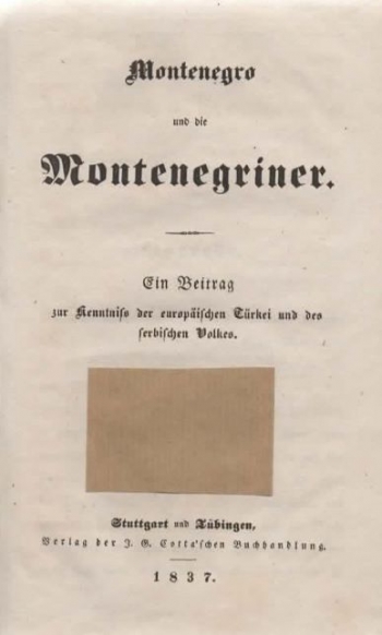 Karadžić Vuk Stef.: Montenegro und die Montenegriner. Ein Beitrag zur Kenntnis der europäischen Türkei und des serbischen Volkes